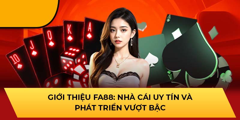 giới thiệu FA88