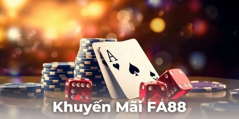 khuyến mãi FA88