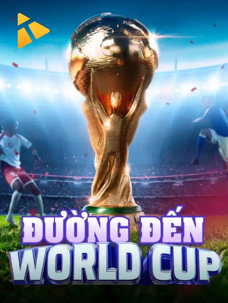 ĐƯỜNG ĐẾN WORLD CUP